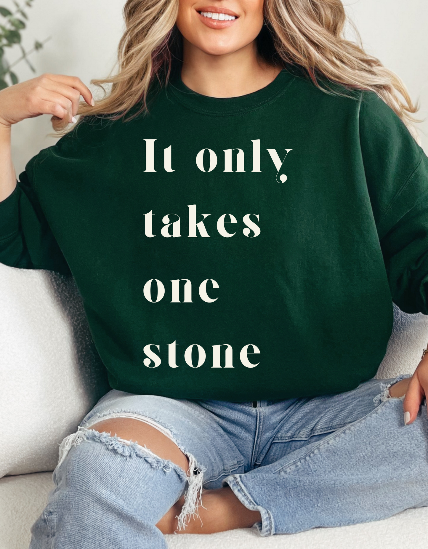 It Only Takes One Stone | Crewneck