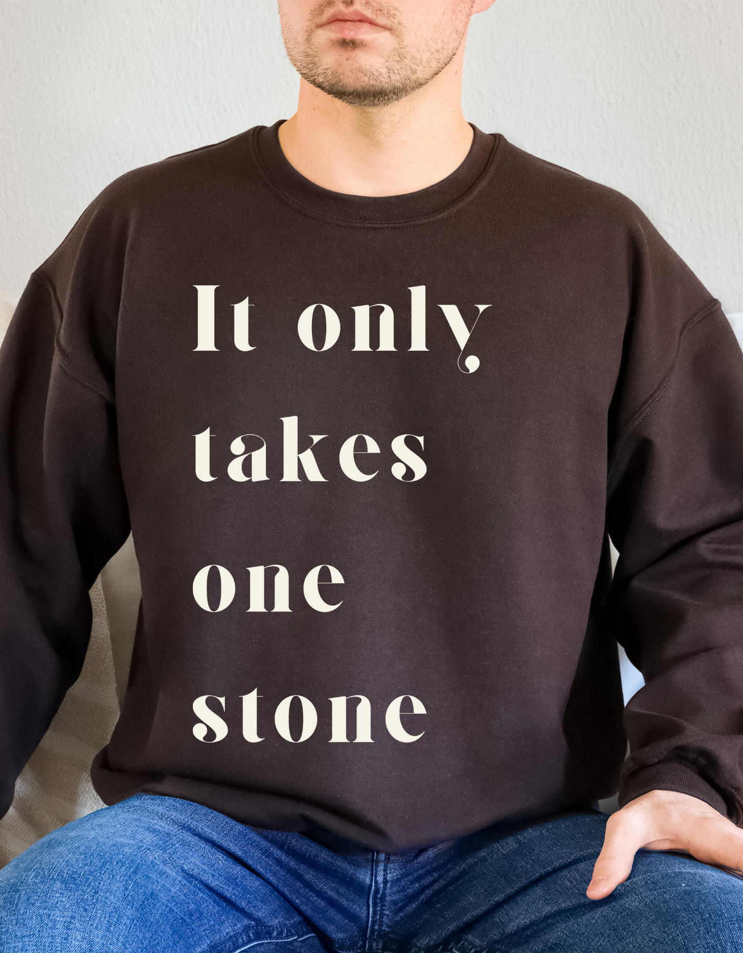 It Only Takes One Stone | Crewneck