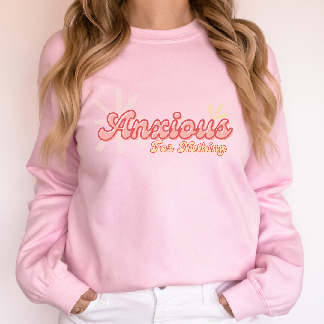 Anxious For Nothing | Crewneck