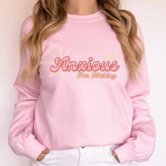 Anxious For Nothing | Crewneck