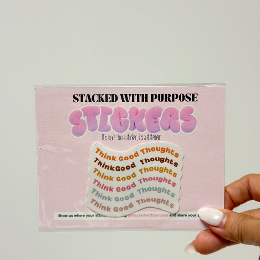 Think Good Thoughts Sticker